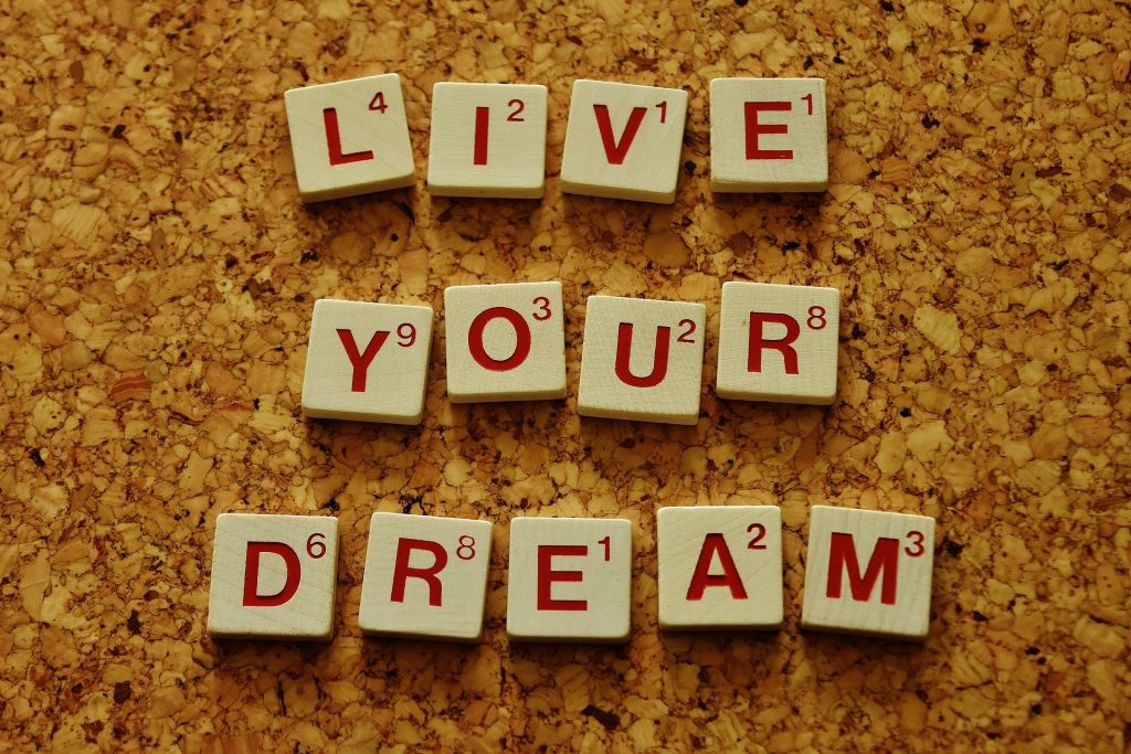 live your dreams